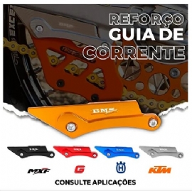 REFORCO GUIA CORRENTE KTM SX/ SXF / XC / XCF / EXC / EXCF / XCW 12/22 HUSQVARNA TC / FC / TE / TEI / FE / TX / FX 14/22 GASGAS EX / EC / MC 21/22 MXF TODAS ALUMINIO BMS